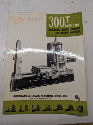 Giddings Lewis Sales Brochure Specs Feature Catalog 300T Boring Drill Mill 1955