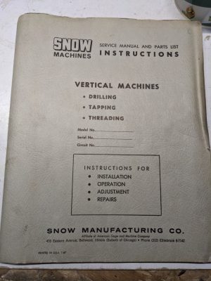 Snow Machines Drill Tap Thread Vertical Service Operator Manual Parts List Book