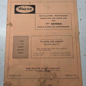 Wayne Operator Service Manual Parts List T Series 1 Stage Air Compressor 1963