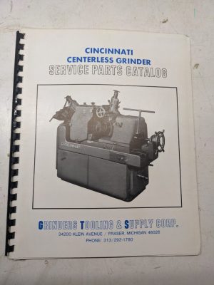 Cincinnati Centerless Grinding Service Parts List Catalog Manual #2 Ea Om #3 4