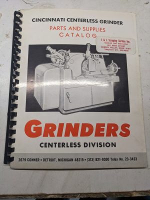 Cincinnati Centerless Grinding Service Parts Book Catalog Manual #2 Ea Om #3 #4