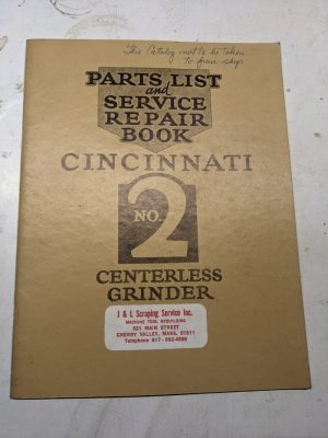 Cincinnati Service Manual Part List Catalog #2 Centerless Grinding Machine 1929