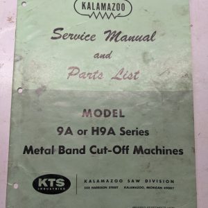 Kalamazoo Band Saw Service Manual Parts List Book 9A H9A Model Series Machine