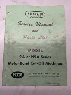 Kalamazoo Band Saw Service Manual Parts List Book 9A H9A Model Series Machine