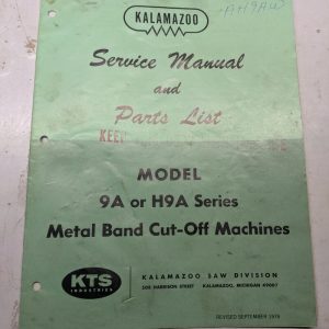 Kalamazoo Band Saw Service Manual Parts List 9A H9A Model Series Machine 1978