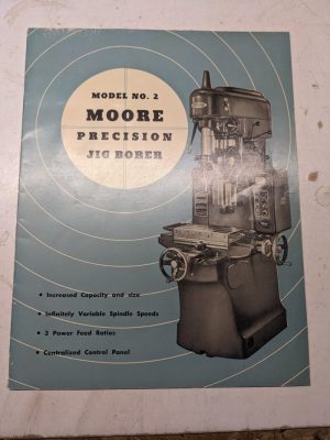 Moore Precision Jig Borer Sales Brochure Catalog Model #2 Features Specs 1953