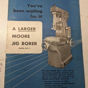 Moore Precision Jig Borer Sales Brochure Catalog Model #2 Features Specs 1947
