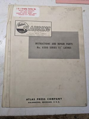 Atlas Clausing Instruction Operator Service Manual Parts List Lathes #6300 12”