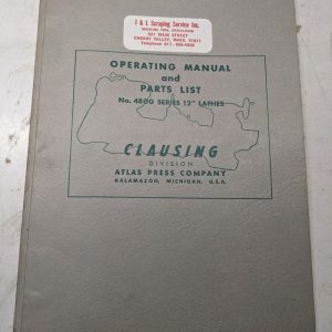Atlas Clausing Instruction Operator Service Manual Parts List Lathes #4800 12”