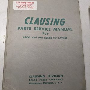 Atlas Clausing Instruction Operator Service Manual Part List Lathe #4800 100 12”