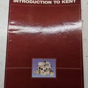 Kent Introduction To Company Information Machine Tool Manufacturer Capabilities