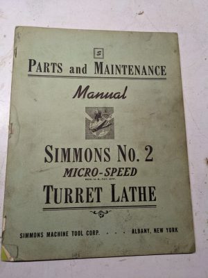 Simmons Service Operator Maintenance Manual Parts List Book #2 Turret Lathe