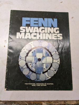 Fenn Sales Brochure Catalog Feats Specifications Swaging Machines Machine Tool