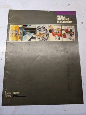 Fenn Metal Forming Machinery Sales Brochure Catalog Features Specifications