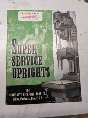 Cincinnati Bickford Tool Super Service Uprights Sales Brochure Catalog Feat Spec