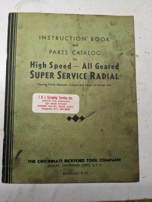 Cincinnati Operator Service Manual Parts List Super Service Radial Drill R-23