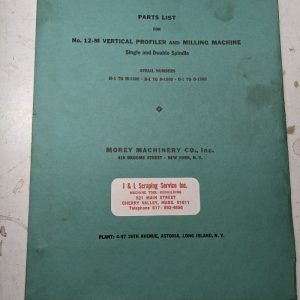 Morey Machinery Service Parts List Manual #12-M Vertical Milling Machine 1942