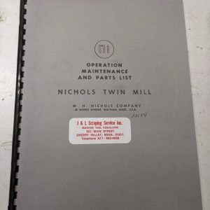 Nichols Twin Mill Operator Service Manual Parts List Book Machine Tool Catalog
