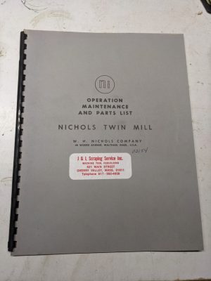 Nichols Twin Mill Operator Service Manual Parts List Book Machine Tool Catalog