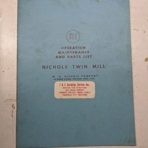 Nichols Twin Mill Operator Service Manual Parts List Tm-1 Machine Tool Shop Book