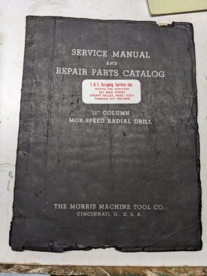 Morris Machine Tool Service Manual Repair Parts List Catalog 11” Mor-Speed Drill