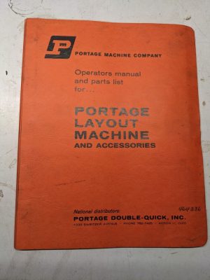 Portage Layout Machine Operator Service Manual Parts List Book 464386 Shop Tool