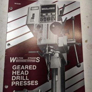 Wilton Geared Head Drill Press Sales Brochure Catalog Features Specificaitons