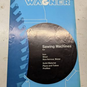 Wagner Sawing Machines Sales Brochure Catalog Features Shop Tools