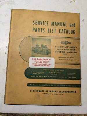Cincinnati Operator Service Manual Parts List Catalog 6 10” 14L Grinding Machine