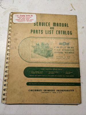 Cincinnati Operator Service Manual Part List Catalog 6 10”L 14L Grinding Machine