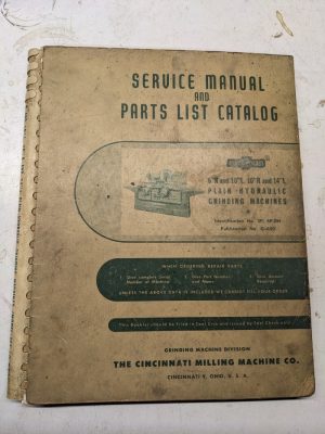 Cincinnati Operator Service Manual Part List Catalog 6”R 10L 14 Grinding Machine