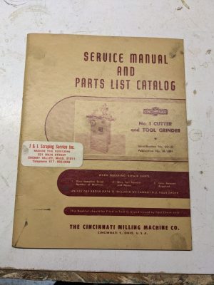 Cincinnati Operator Service Manual Parts List Catalog #1 Cutter Tool Grinder