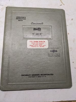Cincinnati Operator Service Manual 14” 16” Plain Grinding Machines G-619-1