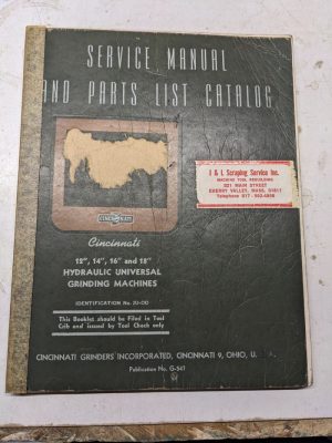 Cincinnati Service Manual Parts List Catalog 12 14 16 18” Grinding Mach Er 1946