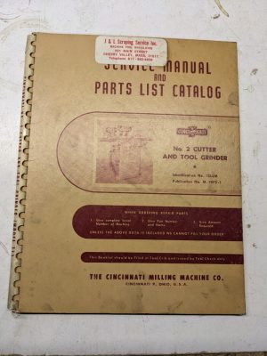 Cincinnati Operator Service Manual Parts List Catalog #2 Cutter Tool Grinder