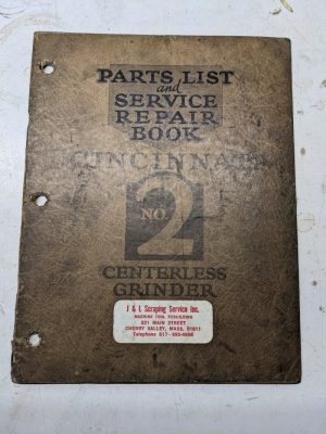 Cincinnati Operator Service Manual Parts List Catalog #2 Centerless Grinder 1929