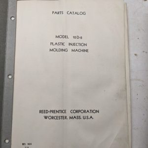 Reed-Prentice Machine Service Manual Parts List #10D-8 Injection Molding Plastic