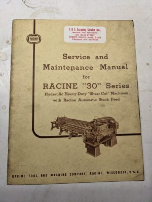 Racine Tool Machine Service Maintenance Manual #30 Series Shear Cut Automatic