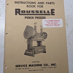 Rousselle Punch Presses Operator Service Manual Parts List Book P66A