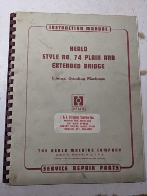 Heald Operator Service Manual Parts List Catalog Model 74 Grinding Machine