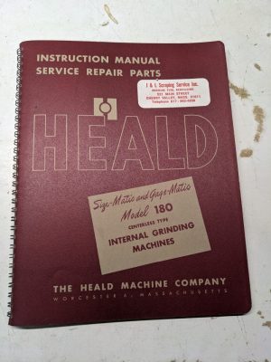 Heald Operator Service Manual Parts List Model 180 Size-Matic Grinding Machine