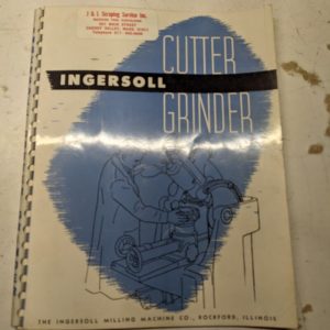 Ingersoll Milling Machine Cutter Grinder Sale Brochure Part List Operator Manual