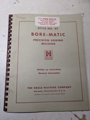 Heald Service Repair Manual #47 Bore-Matics Boring Machine Tool Shop Book