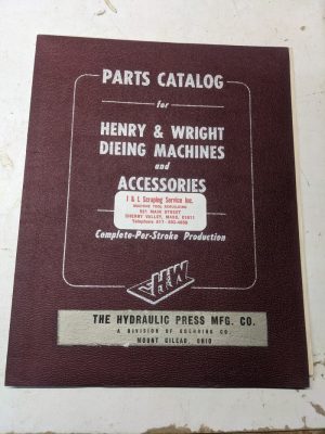Henry Wright Service Parts List Shop Catalog Dieing Machines & Accessories P-52