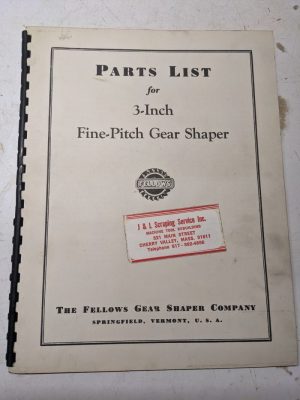 Fellows Service Parts List Manual Catalog 3” Fine-Pitch Gear Shaper 1953