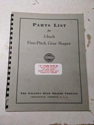 Fellows Service Parts List Manual Catalog 3” Fine-Pitch Gear Shaper 1957