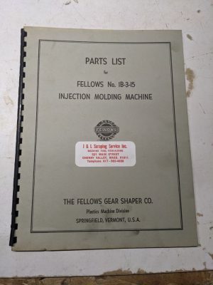 Fellows Gear Shaper Co Service Parts List Manual Ib-3-15 Injection Molding Mach