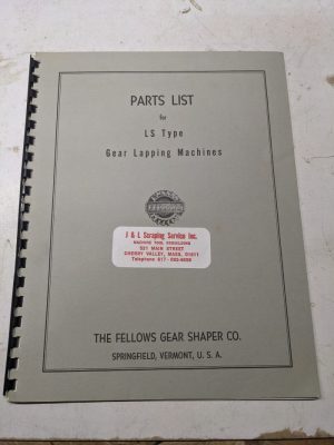 Fellows Gear Shaper Co Service Parts List Manual Catalog Lapping Machine Ls Type