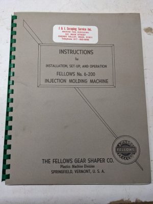 Fellows Operator Service Manual#6-200 Injection Molding Machine Shop Book