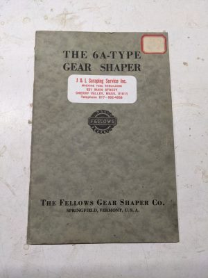 Fellows Operator Service Manual Handbook Gear Shaper #6A Type 1943 Machine